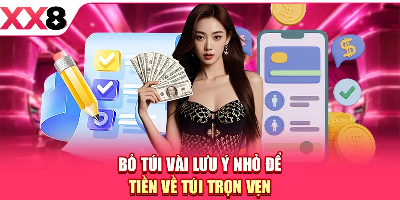 Rút Tiền XX8 - Thu Hồi Tiền Thưởng Về Ví Siêu Đơn Giản