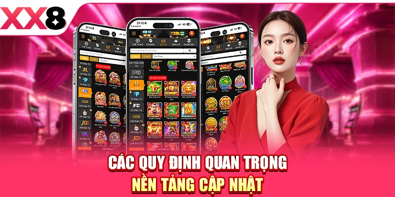 XX8 Thay Đổi Quy Định - Nội Dung Hội Viên Phải Biết