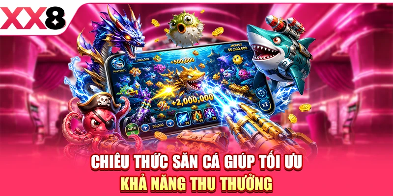 Bắn Cá Đại Dương - Bí Kíp Xả Đạn, Gom Xu Thủy Cung