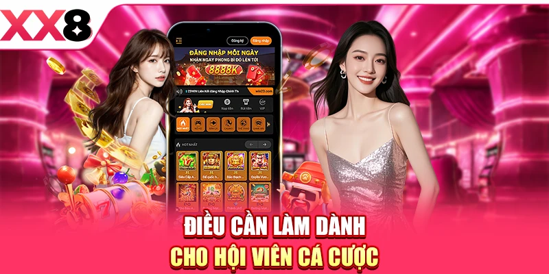 XX8 Thay Đổi Quy Định - Nội Dung Hội Viên Phải Biết