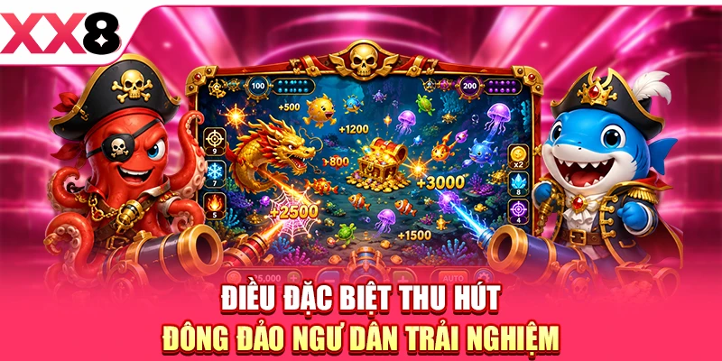 Bắn Cá XX8 - Chinh Phục Đại Dương, Rinh Quà Bất Tận