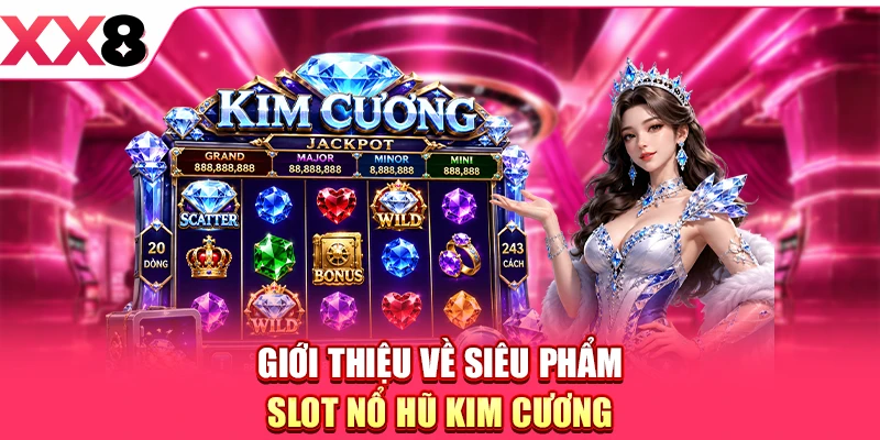 Nổ Hũ Kim Cương - Kích Hoạt Vòng Quay, Săn Tiền Đầy Túi