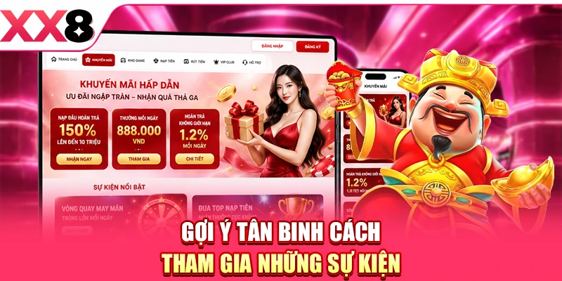 XX8 Hoạt Động Nổi Bật - Điểm Nhấn Ấn Tượng Tại Nền Tảng