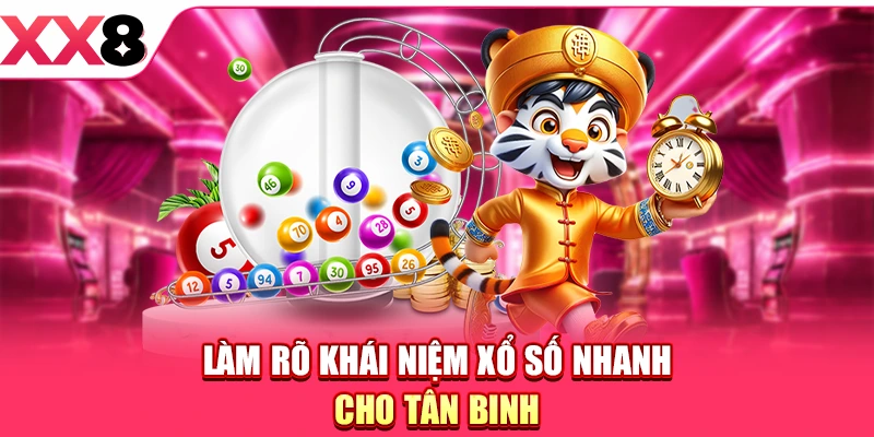Xổ Số Nhanh - Lựa Chọn Luôn Được Nhà Đầu Tư Yêu Thích