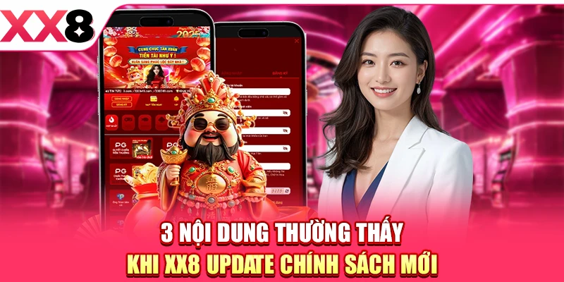 XX8 Cập Nhật Chính Sách - Thay Đổi Anh Em Cần Biết