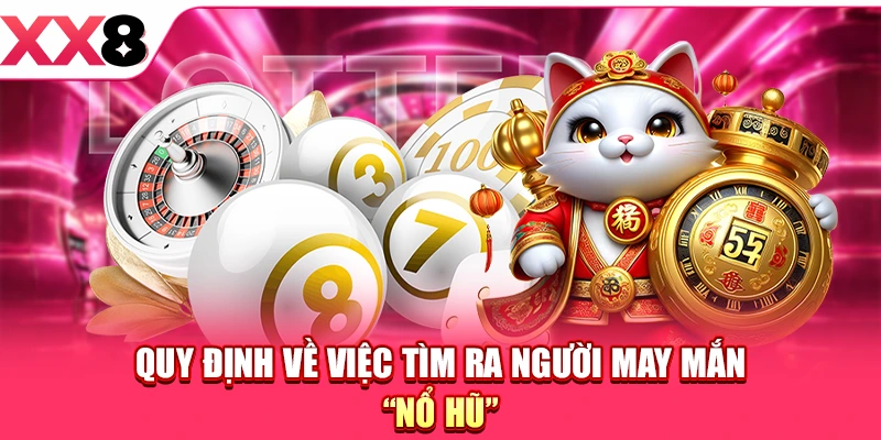 Xổ Số Jackpot - Cập Nhật Hình Thức Trúng Lô Mới Nhất