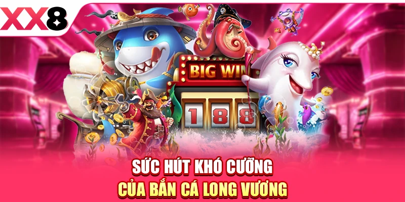 Bắn Cá Long Vương - Bí Kíp Xả Đạn Phá Đảo Thủy Cung